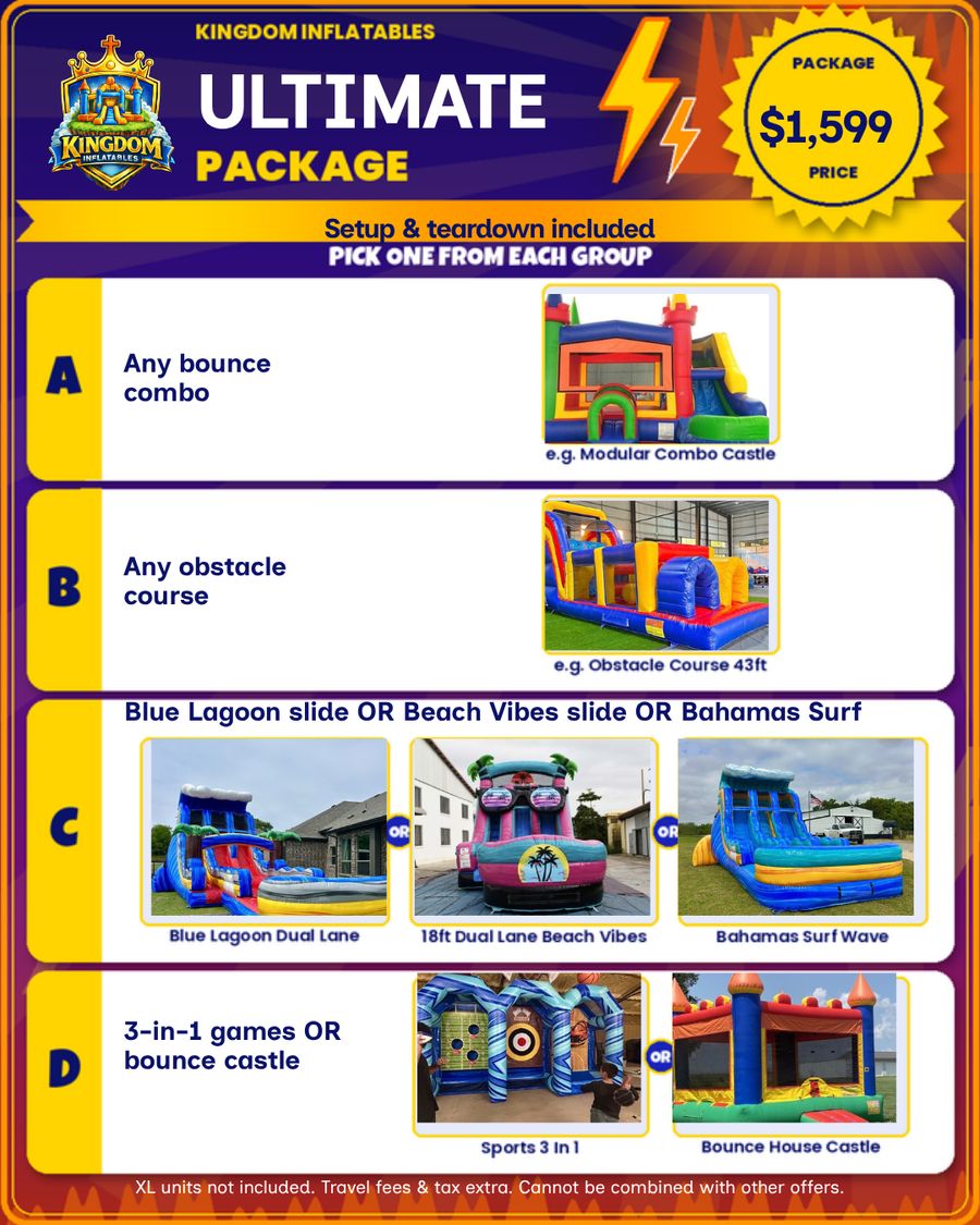 Ultimate Party Package flyer, $1,599: any bounce combo, any obstacle course, the Blue Lagoon, Beach Vibes or Bahamas Surf water slide, and Sports 3 in 1 games or the Bounce House Castle