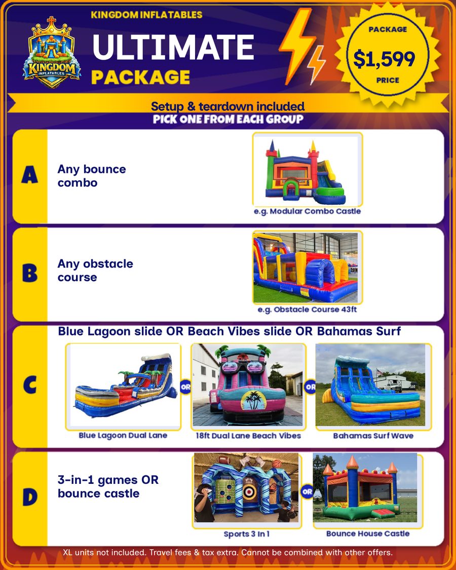 Ultimate Party Package flyer, $1,599: any bounce combo, any obstacle course, the Blue Lagoon, Beach Vibes or Bahamas Surf water slide, and Sports 3 in 1 games or the Bounce House Castle